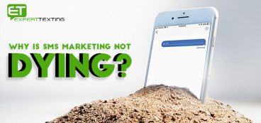 Why is SMS Marketing Not Dying?