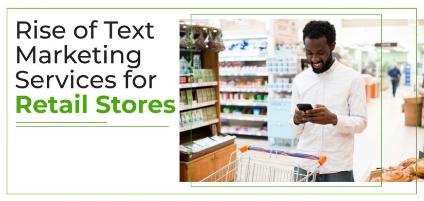 Rise of text message services for retail stores