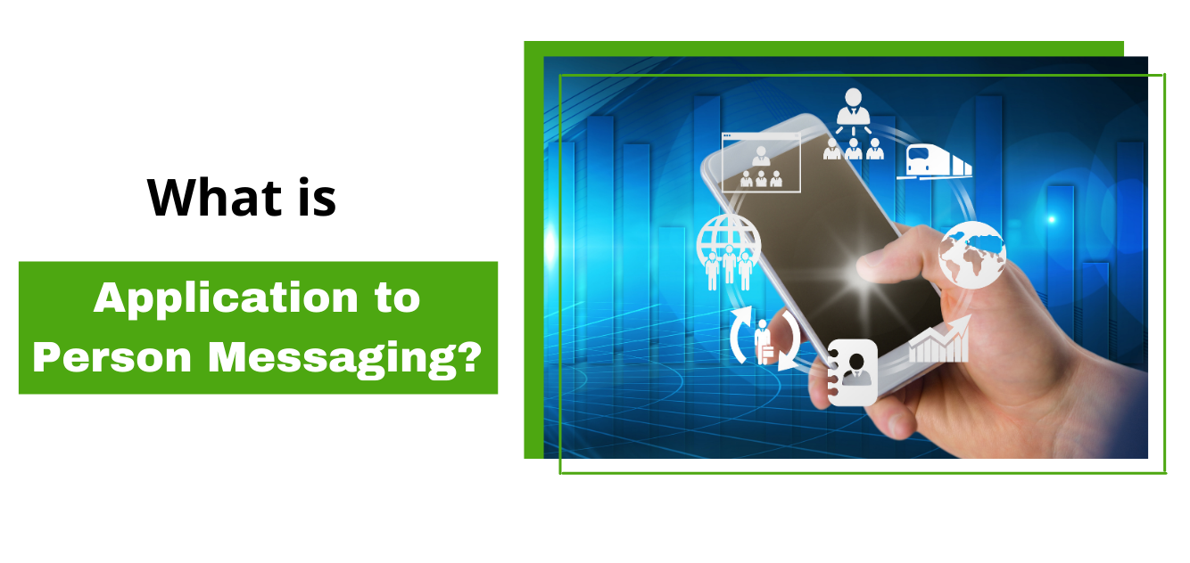 What is Application to Person (A2P) Messaging? ExpertTexting Blog
