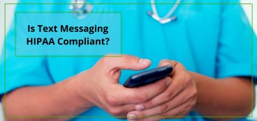 Are Text Messages HIPAA compliant?