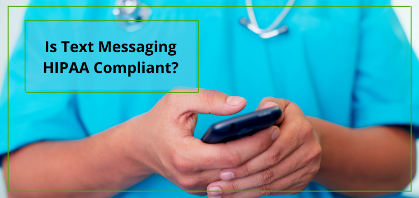 Are text messages hipaa compliant?