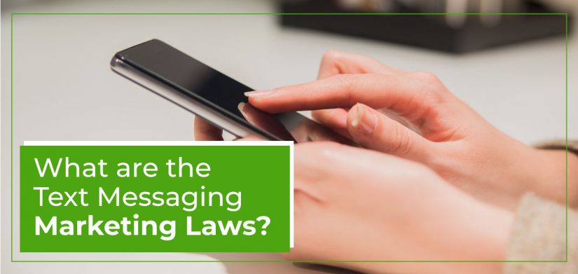 What Are the Text Message Marketing Laws