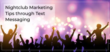 Nightclub Marketing Tips Through Text Messaging