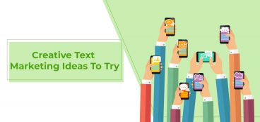 Creative Text Marketing Ideas to Try