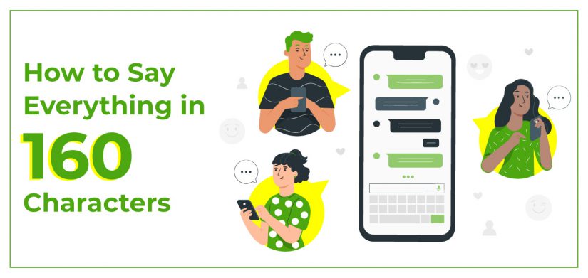 How to say everything in 160 characters