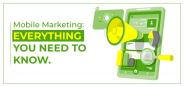 Mobile Marketing: Everything You Need to Know