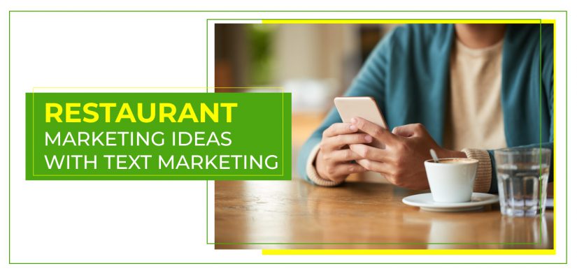 Restaurant Marketing Ideas with Text Messaging