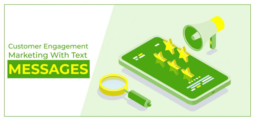 Customer Engagement Marketing with Text Messages