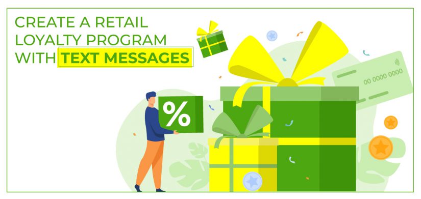Create A Retail Loyalty Program with Text Messages
