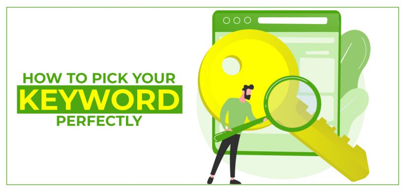 How to Pick Your Keyword Perfectly