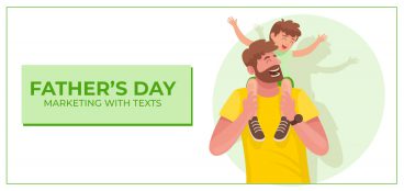 Fathers Day Marketing with Texts