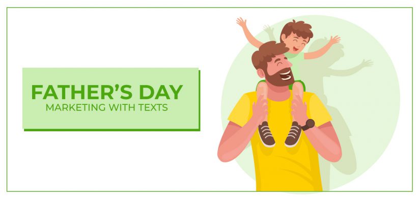 Fathers Day Marketing with Texts