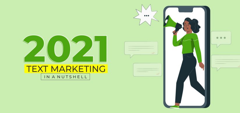 2021 Text Marketing in a Nutshell