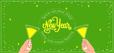 Spice up your 2022 New Year party with Mass Texting