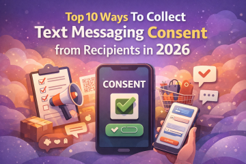 Top 10 ways to collect text messaging consent from recipient in 2026